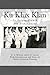 Ku Klux Klan: Its Origin, G...