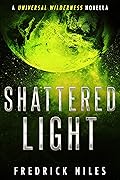 Shattered Light: Cosmic Horror in Space - Book 2