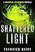 Shattered Light: Cosmic Hor...