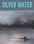 Silver Water (Roachkind)