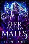 Her Fated Mates by Helen  Scott
