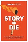Story or Die: How...