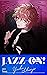 JAZZ-ON The Story ver Yuki ...