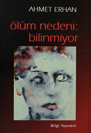 Ölüm Nedeni: Bilinmiyor