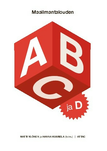 Maailmantalouden ABC ja D (Paperback)