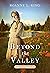 Beyond the Valley (No Eye Has Seen #1)