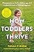 How Toddlers Thrive by Tovah Klein How Toddlers Thrive by Tovah Klein