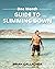 One Month Guide To Slimming Down by Brian      Gallagher
