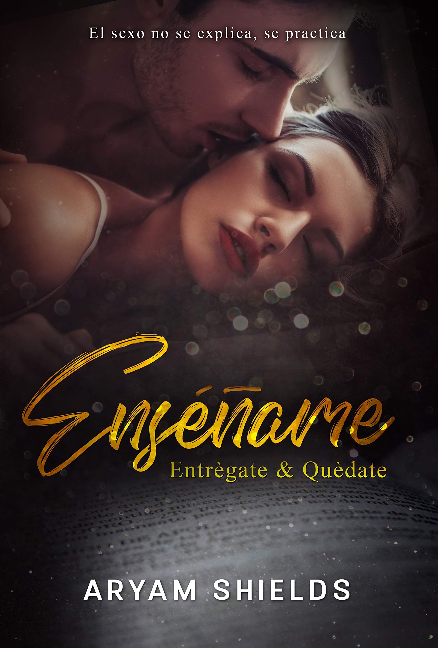 Enseñame: Entrégate y Quédate (bilogía completa) (Spanish Edition)