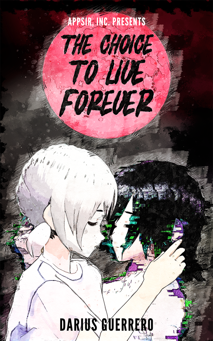 The Choice to Live Forever: An Existential Crisis of Love and Life
