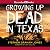 Growing Up Dead in Texas
