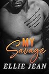 My Savage (A Dark...
