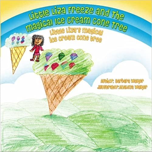 Little Liza Freeze and the Magical Ice Cream Cone Tree