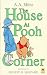 The House at Pooh Corner (Winnie-the-Pooh, #2)