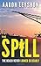 The Spill: The Beach Never ...