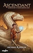 Ascendant (Songs of Chaos, #1)