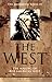 The Mammoth Book of the West : The Making of the American West