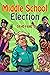 Middle School Election