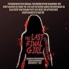 The Last Final Girl by Stephen Graham Jones The Last Final Girl by Stephen Graham Jones
