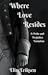 Where Love Resides A Pride and Prejudice variation by Elin Eriksen