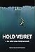 Hold Vejret by Morten Rosenvold Villadsen