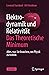 Elektrodynamik und Relativität: Das theoretische Minimum: Alles, was Sie brauchen, um Physik zu treiben (German Edition)