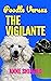 Poodle Versus The Vigilante...