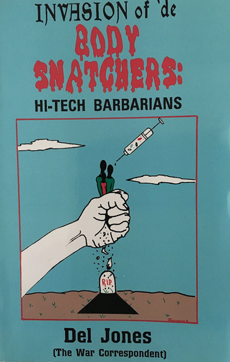 The Invasion of the 'de Body Snatchers: Hi-tech Barbarians