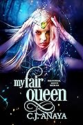 My Fair Queen: Allies of the Fae Realm