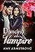 Dancing with a Vampire