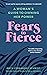 Fears to Fierce
