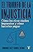 El triunfo de la injusticia: Cómo los ricos evaden impuestos y cómo hacer que paguen (Spanish Edition)