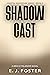 Shadow Cast: A Brock Finlan...