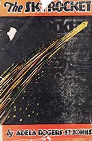 The Skyrocket by Adela Rogers St. Johns