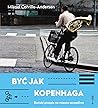Być jak Kopenhaga...