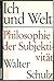 Ich und Welt by Walter Schulz