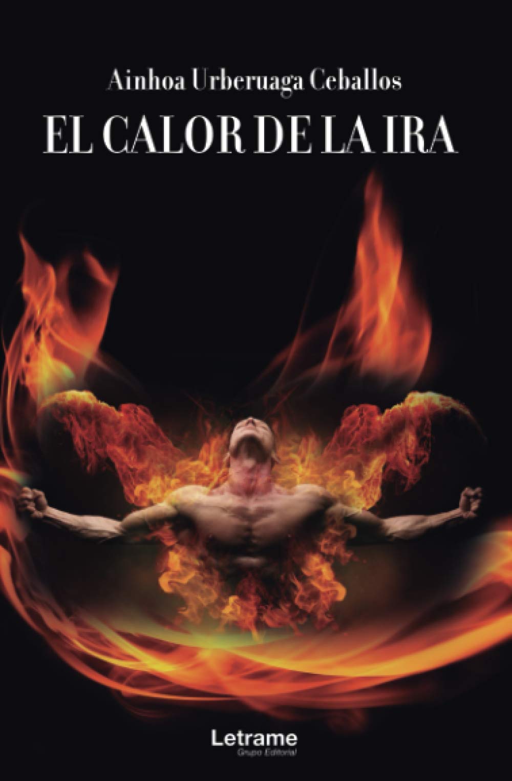 El calor de la ira (Spanish Edition)