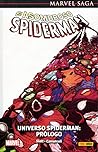 Marvel Saga. El Asombroso Spiderman 47 Universo Spiderman. Prólogo
