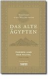 Reiseführer in die Welt der Antike. Das Alte Ägypten. Theben und das Niltal 1200 v. Chr.