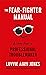 The Fear-Fighter Manual: Lessons from a Professional Troublemaker