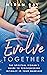 Evolve Together by Megan Day