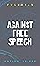 Against Free Speech (Polemics)