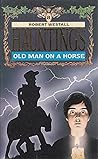 Old Man on a Horse by Robert Westall