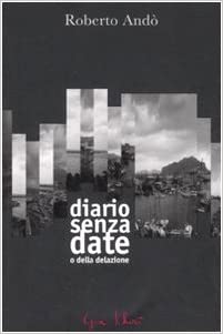 Diario senza date o della delazione