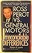 Irreconcilable Differences: Ross Perot Versus General Motors