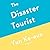 The Disaster Tourist