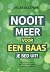 Nooit meer voor een baas je bed uit!