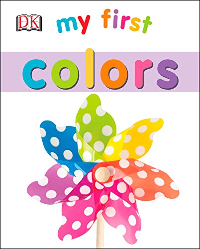 My First Colors (My First Board Books)