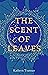 The Scent of Leaves