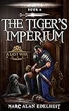 The Tiger’s Imperium